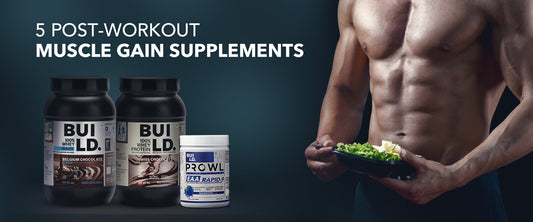 Top 5 Post-Workout Muscle Gain Supplements & Meal for Growth
